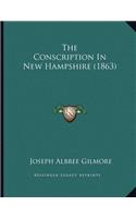 The Conscription In New Hampshire (1863)