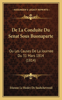 De La Conduite Du Senat Sous Buonaparte