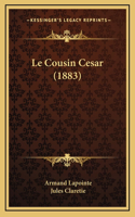 Le Cousin Cesar (1883)