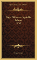 Elogio Di Girolamo Segato Da Belluno (1836)