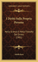 I Diritti Sulla Propria Persona