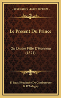 Le Present Du Prince