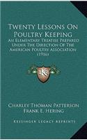 Twenty Lessons On Poultry Keeping