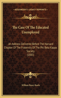The Case Of The Educated Unemployed
