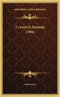 A Lesson In Harmony (1904)