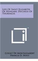 Life of Saint Elizabeth of Hungary, Duchess of Thuringia