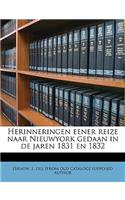 Herinneringen Eener Reize Naar Nieuwyork Gedaan in de Jaren 1831 En 1832
