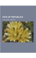 Fate of Republics