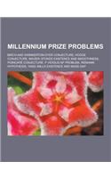 Millennium Prize Problems: Birch and Swinnerton-Dyer Conjecture, Hodge Conjecture, Navier-Stokes Existence and Smoothness, Poincare Conjecture, P(English)