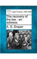 The Recovery of the Law