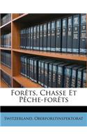 Forets, Chasse Et Peche-Forets