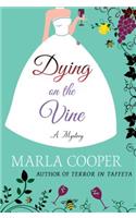 Dying on the Vine: A Mystery