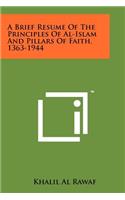 A Brief Resume Of The Principles Of Al-Islam And Pillars Of Faith, 1363-1944