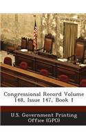 Congressional Record Volume 148, Issue 147, Book 1: (English)