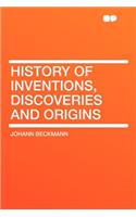 History of Inventions, Discoveries and Origins