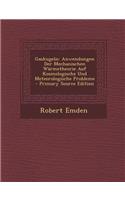 Gaskugeln: Anwendungen Der Mechanischen Warmetheorie Auf Kosmologische Und Meteorologische Probleme - Primary Source Edition: Anwendungen Der Mechanischen Warmetheorie Auf Kosmologische Und Meteorologische Probleme - Primary Source Edition