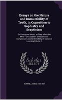 Essays on the Nature and Immutability of Truth, in Opposition to Sophistry and Scepticism