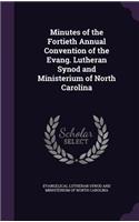 Minutes of the Fortieth Annual Convention of the Evang. Lutheran Synod and Ministerium of North Carolina