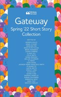 Gateway Spring '22 Short Story Collection