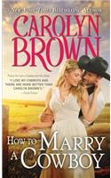 How to Marry a Cowboy