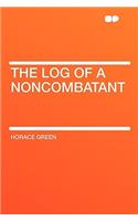 The Log of a Noncombatant