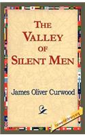 The Valley of Silent Men: (English)