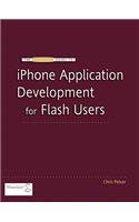 Essential Guide to iPhone Application Development for Flash Users