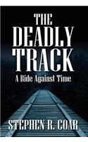 The Deadly Track: A Ride Against Time