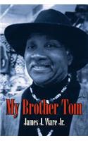 My Brother Tom