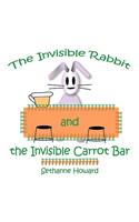 Invisible Rabbit and the Invisible Carrot Bar