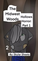 The Midwest Woods: Hollows Horror