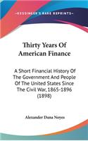 Thirty Years Of American Finance