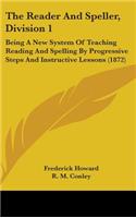 The Reader And Speller, Division 1
