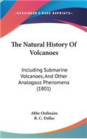 The Natural History Of Volcanoes