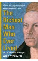 The Richest Man Who Ever Lived
