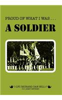 Proud of What I Was -- A Soldier