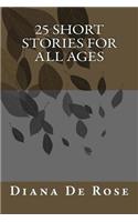 25 Short Stories For All Ages