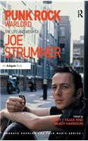 Punk Rock Warlord: the Life and Work of Joe Strummer