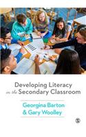 Developing Literacy in the Secondary Classroom