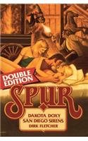 Spur Double: Dakota Doxy/San Diego Sirens: Spur Double