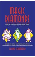 Magic Diamonds: Worlds First Square Coloring Book