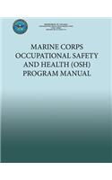 Marine Corps Occupational Safety and Health (OSH) Program Manual
