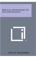 Biblical Messengers of Encouragement