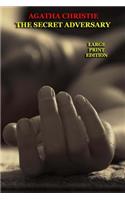 The Secret Adversary - Large Print Edition: (Tommy and Tuppence)