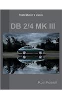 Restoration of a Classic DB 2/4 MK III