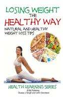 Losing Weight the Healthy Way