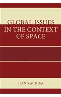 Global Issues in the Context of Space