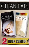 Clean Eats On-The-Go Recipes and Vitamix Recipes: 2 Book Combo