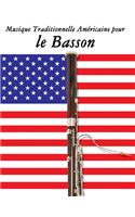 Musique Traditionnelle Américaine pour le Basson: 10 Chansons Patriotiques des États-Unis