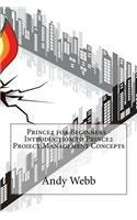 Prince2 for Beginners - Introduction to Prince2 Project Management Concepts